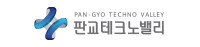 PAN-GYO TECHNO VALLEY : 판교테크노밸리